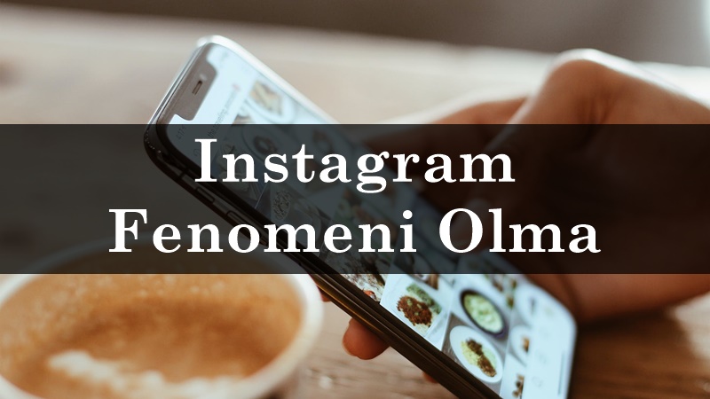 instagram fenomeni